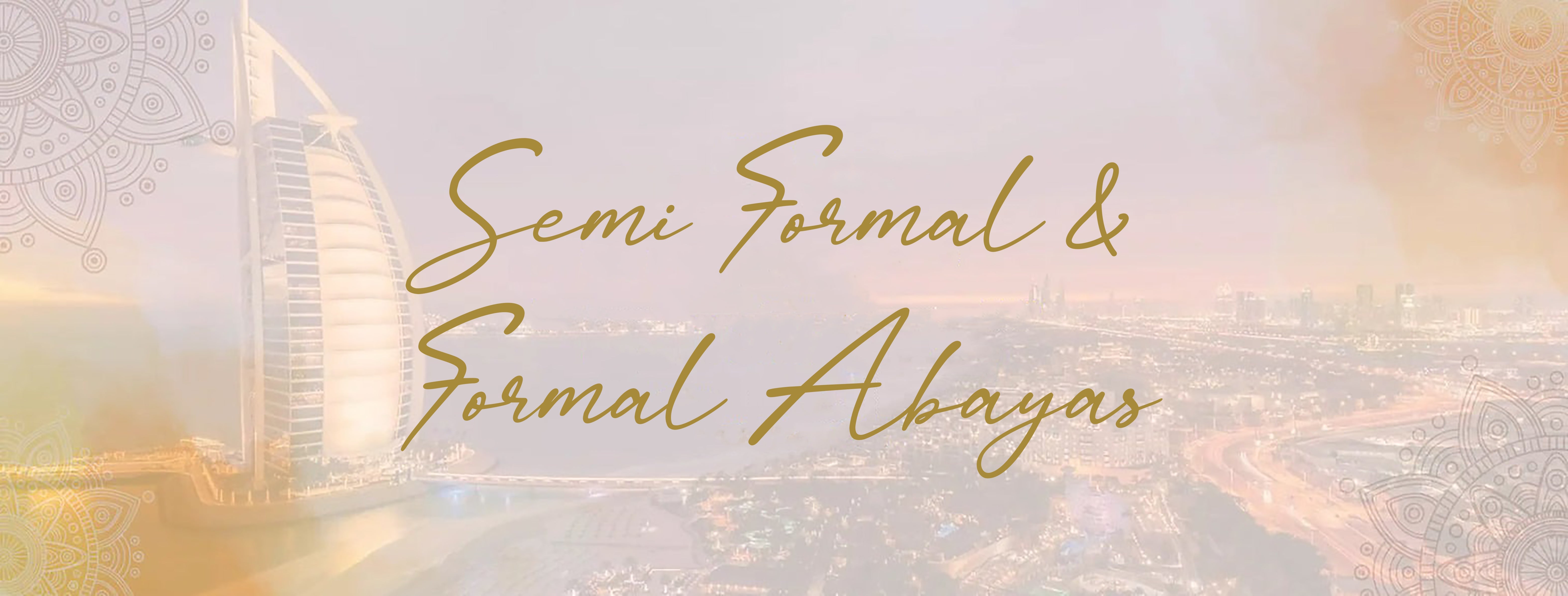 Semi Formal / Formal Abayas